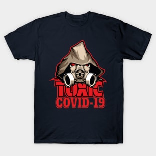 TOXIC COVID-19 CORONAVIRUS COVID-19  T-SHIRT DESIGN T-Shirt